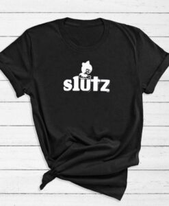 Slutz T-Shirt