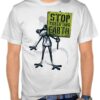 Stop Polluting Earth T Shirt