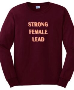 Strong Female Lead Sweatshirt