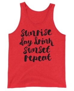 Sunrise Day Drink Sunset Repeat Womens Unisex Tank Top ZNF08