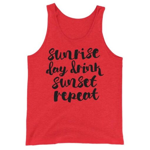 Sunrise Day Drink Sunset Repeat Womens Unisex Tank Top ZNF08