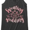 Sweat For Wedding Tanktop ZNF08