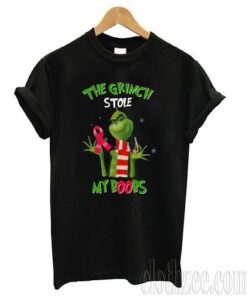 THE GRINCH STOLE MY BOOB TSHIRT THD