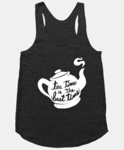 Tea Time Is The Best Tanktop ZNF08