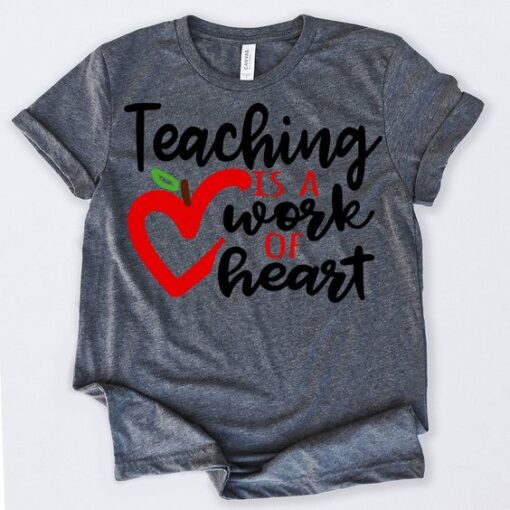 Teaching Is A Work Of Heart Tshirt ZNF08