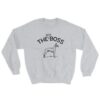 The Real Boss Sweatshirt