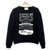 The vampire diaries a little bit of damon In My Life Sweatshirt