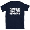 There Are More Than Two Genders Gender Signs T-Shirt