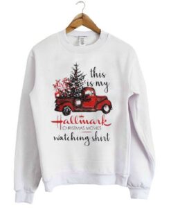 This is my Hallmark Christmas Movies Watching Sweatshirt