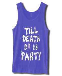 Till Death Do Us Party TANKTOP ZNF08