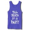 Till Death Do Us Party TANKTOP ZNF08