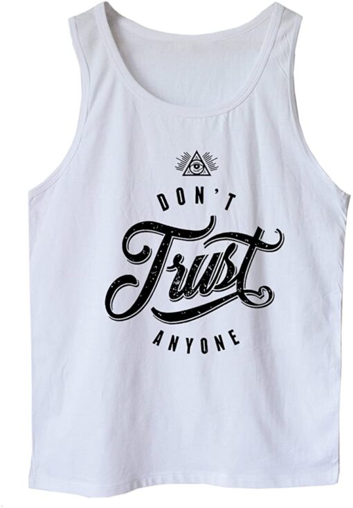 Trust Anyone Tank Top Shirt Unisex THD