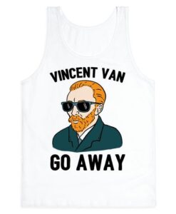 Vincent Van Go Away Tank Top ZNF08