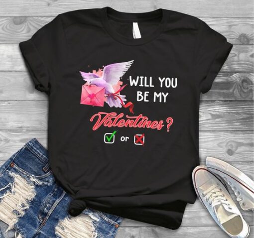 WILL YOU BE MY VALENTINES TSHIRT ZNF08