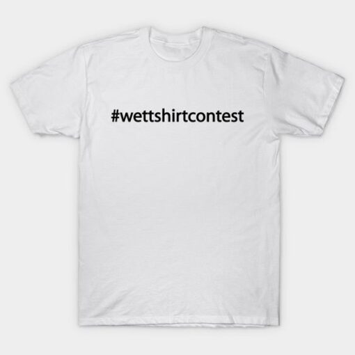 #Wettshirt Instagram hashtag T-Shirt DAP