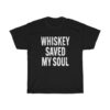 Whiskey Saved My Soul T-Shirt