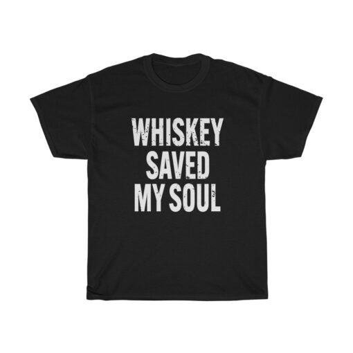 Whiskey Saved My Soul T-Shirt