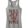 Will Run For Wine Racerback Tank Top ZNF08