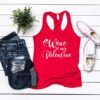 Wine Is My Valentine Tank Top ZNF08