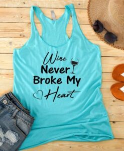 Wine Never Broke Tank Top ZNF08