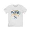 Wine is My Valentine Tshirt ZNF08