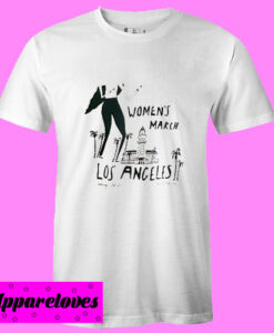 Women’s March LA T shirt