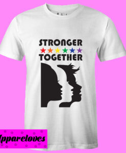 Women’s March Stronger Together T shirt