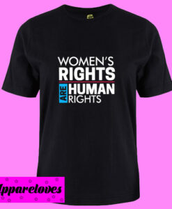 Women’s March Womens Rights Are Human Rights T shirt