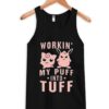 Workin-My-Puff-Tank-Top ZNF08