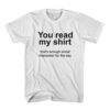 You read my shirt Quote T Shirt THD