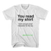 You read my shirt Quote T Shirt thd