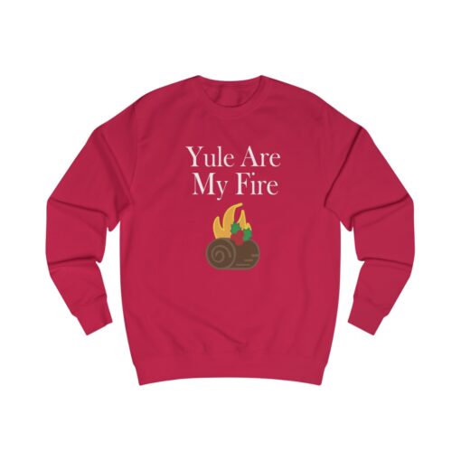 Yule are My Fire Sweatshirt