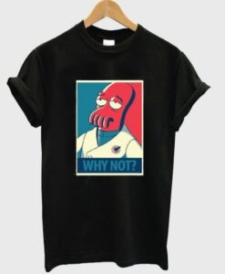 Zoidberg Why Not T-shirt ZNF08