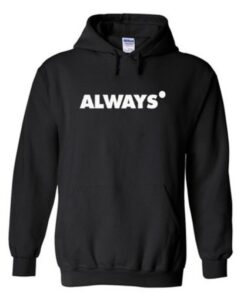 always hoodie THD