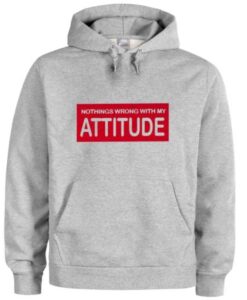 attitude hoodie