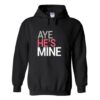 aye she’s mine hoodie THD