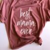 best mama ever TSHIRT ZNF08