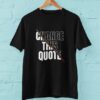 change this quotes t-shirt thd