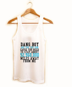 dang boy tank top