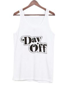 day off tank top