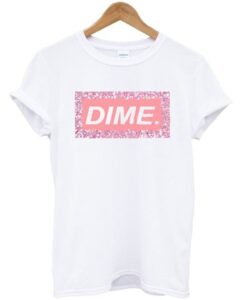 dime t shirt ZNF08