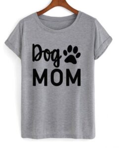 dog mom t-shirt ZNF08