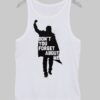 dont-you-forget-about-me-tanktop ZNF08