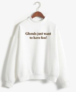 ghouls just want to have fun white Unisex Sweatshirt