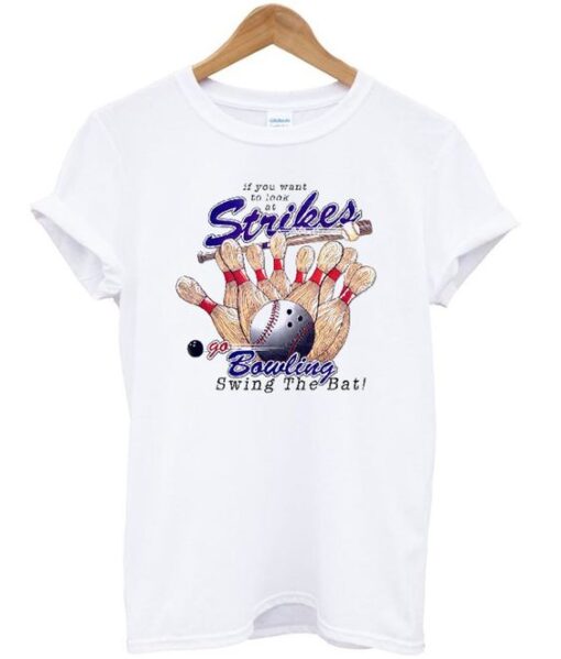 go bowling swing the bat t-shirt ZNF08