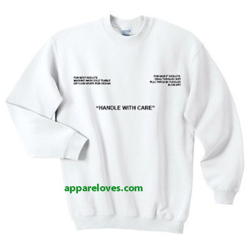 handle with care sweatshirt thd