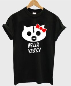 hello kinky t-shirt ZNF08