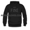 how do you feel fine hoodie THD