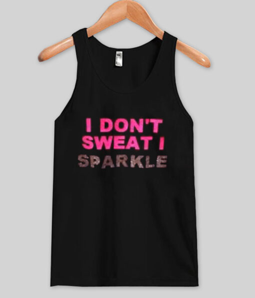 i dont't sweat it tank top