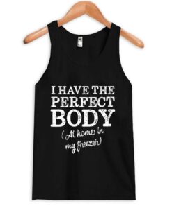 i have the perfect body tank top ZNF08